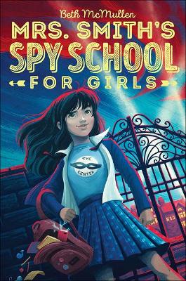 Book cover for Mrs. Smith's Spy School for Girls