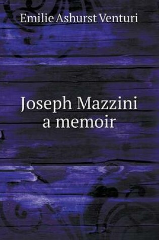 Cover of Joseph Mazzini a memoir