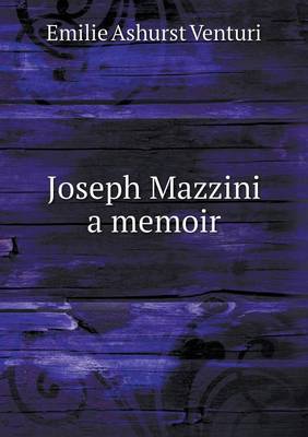 Book cover for Joseph Mazzini a memoir