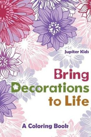 Cover of Bring Decorations to Life