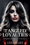 Book cover for Tangled Loyalties