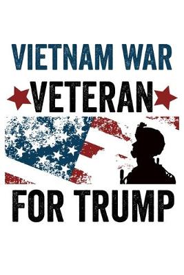 Book cover for Vietnam War Veteran For Trump