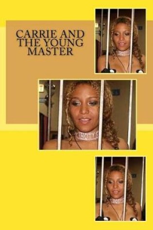 Cover of Carrie and the Young Master