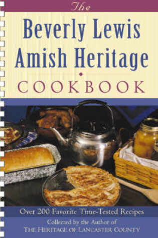 Cover of The Beverly Lewis Amish Heritage Cookbook