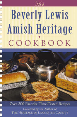 Book cover for The Beverly Lewis Amish Heritage Cookbook