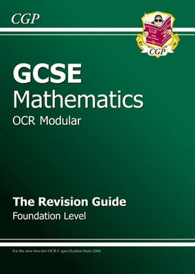 Book cover for GCSE Maths OCR A (Modular) Revision Guide - Foundation