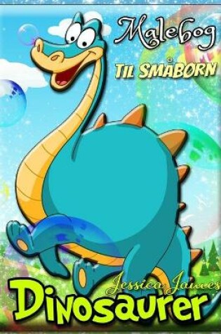 Cover of Dinosaurer Malebog til Smaborn