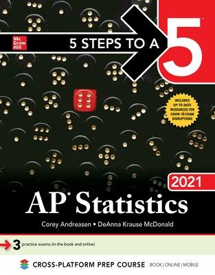 Book cover for 5 Steps to a 5: AP Statistics 2021