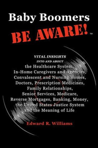 Cover of Baby Boomers BE AWARE!