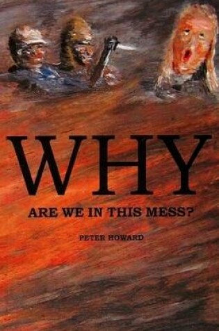 Cover of Why are We in This Mess?