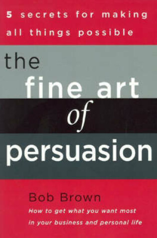 Cover of The Fine Art of Persuasion