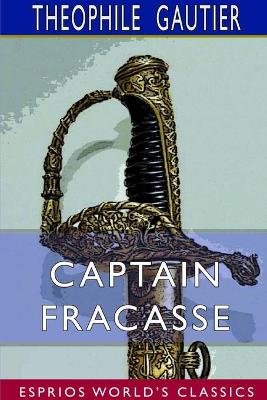 Book cover for Captain Fracasse (Esprios Classics)