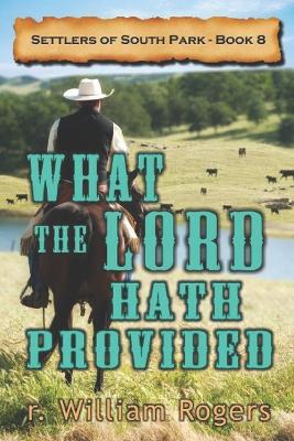 Book cover for What The Lord Hath Provided