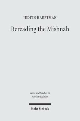 Cover of Rereading the Mishnah