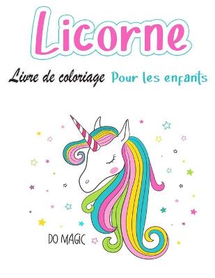 Book cover for Licorne Livre de coloriage