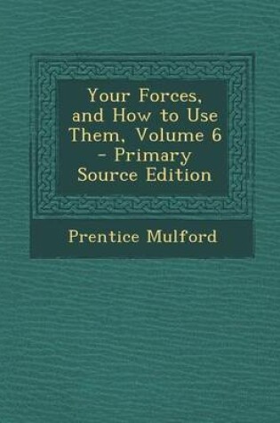 Cover of Your Forces, and How to Use Them, Volume 6