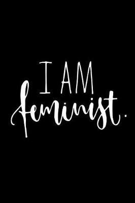 Book cover for I Am Feminist