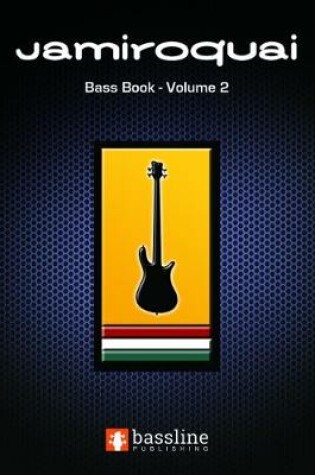 Cover of The Jamiroquai Bass Book - Volume 2