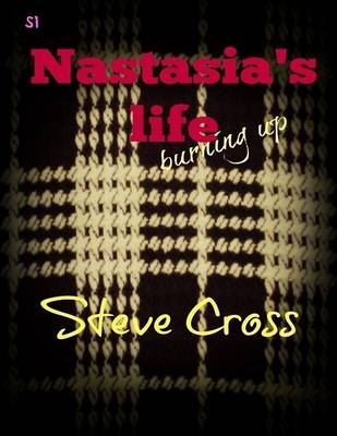 Book cover for Nastasia's Life - Burning Up