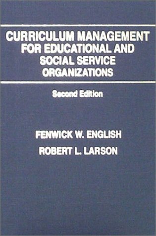 Book cover for Curriculum Management for Educational and Social Service Organizations