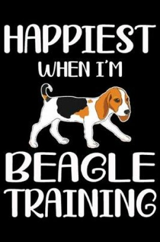 Cover of Happiest When I'm Beagle Training