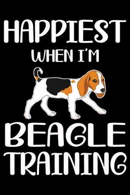 Book cover for Happiest When I'm Beagle Training