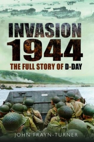 Cover of Invasion 1944: The Full Story of D-Day