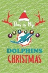 Book cover for This is my Dolphins Christmas