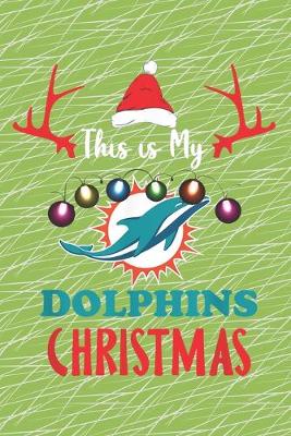 Cover of This is my Dolphins Christmas