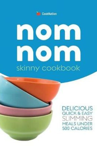Cover of Skinny Nom Nom cookbook
