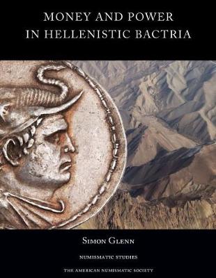 Cover of Money and Power in Hellenistic Bactria