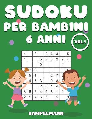 Book cover for Sudoku Per Bambini 6 Anni
