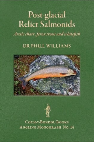 Cover of POST-GLACIAL RELICT SALMONIDS: ARCTIC CHARR, FEROX TROUT AND WHITEFISH