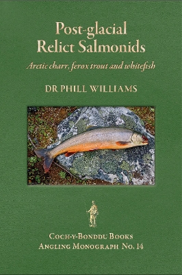 Cover of POST-GLACIAL RELICT SALMONIDS: ARCTIC CHARR, FEROX TROUT AND WHITEFISH