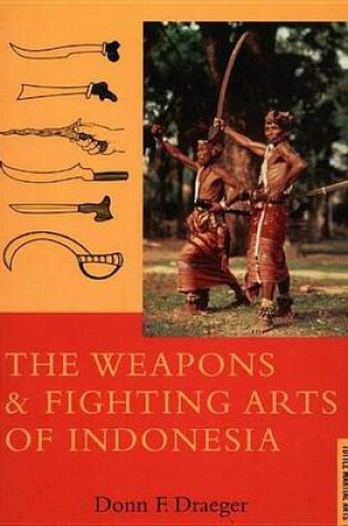 Cover of Weapons & Fighting Arts of Indonesia