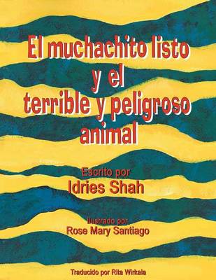 Book cover for El muchachito listo y el terrible y peligroso animal