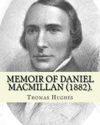 Book cover for Memoir of Daniel Macmillan (1882). By