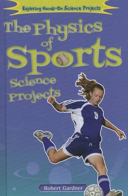 Book cover for The Physics of Sports Science Projects