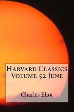 Cover of Harvard Classics Volume 52 June