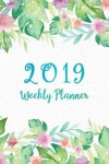 Book cover for 2019 Weekly Planner