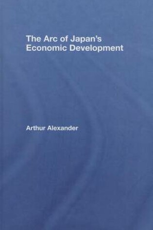 Cover of The Arc of Japan S Economic Development