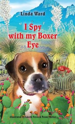 Book cover for I Spy With My Boxer Eye