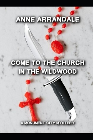 Cover of Come to the Church in the Wildwood