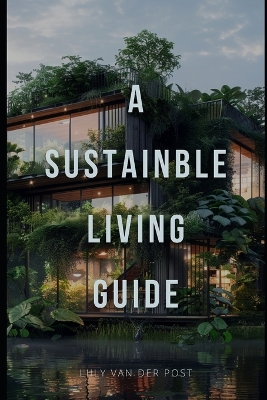 Book cover for A Sustainable Living Guide