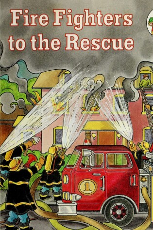 Cover of Fire Fighters to the Rescue