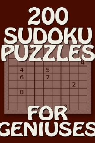 Cover of 200 Sudoku Puzzles for Geniuses