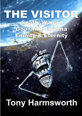 Book cover for THE Visitor: Scaffy Wagon Goonhilly Enigma Enmity & Eternity