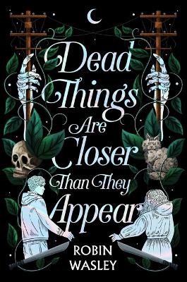 Book cover for Dead Things Are Closer Than They Appear