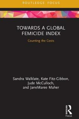 Cover of Towards a Global Femicide Index