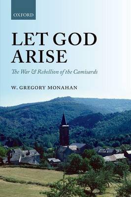 Book cover for Let God Arise: The War and Rebellion of the Camisards